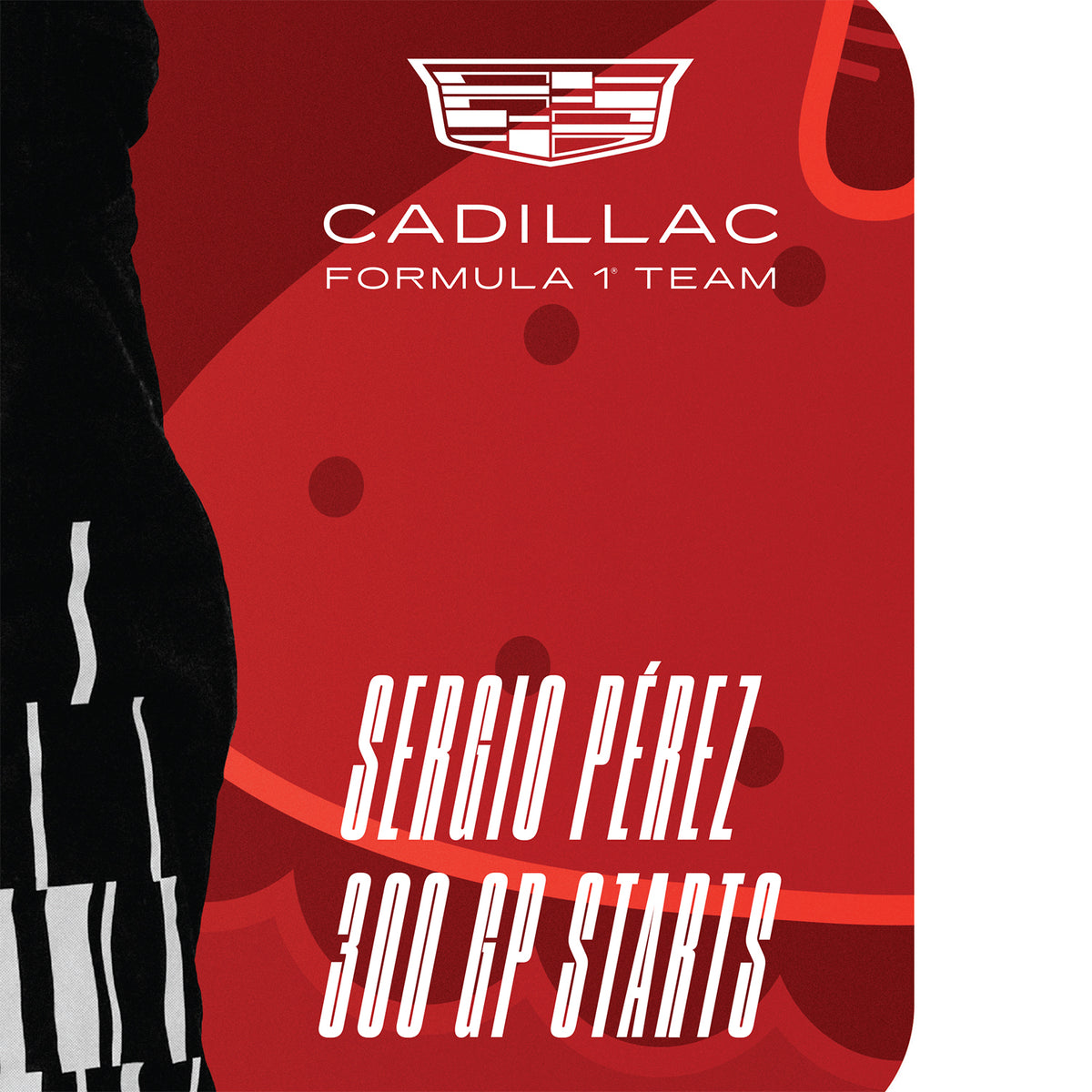 Cadillac Formula 1® Team | Sergio Perez - 300 Races | Official Poster